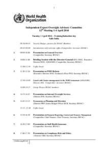 1  Independent Expert Oversight Advisory Committee 12th Meeting 1-4 April 2014 Tuesday 1 April 2014 – Training/Induction day Salle India
