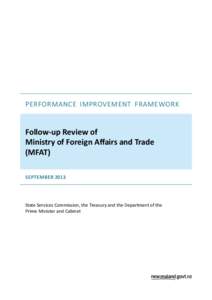 Performance Improvement Framework  Follow-up Review of Ministry of Foreign Affairs and Trade (MFAT) September 2013