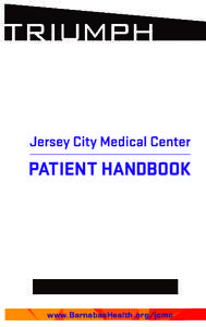 www.BarnabasHealth.org/jcmc  UNKNOWN Other people may be there to help us, teach us, guide us along our path, 	 but the lesson to be learned is always ours.