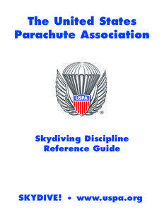 Accelerated freefall / United States Parachute Association / Outdoor recreation / United States Polo Association / Parachute / Freeflying / Formation skydiving / Tandem skydiving / Parachuting / Sports / Recreation