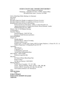 SUSSEX COUNTY SOIL CONSERVATION DISTRICT Board of Supervisors Meeting Wednesday – September 29, [removed]:30 PM – District Office 186 Halsey Road, Suite 2, Newton, NJ[removed]Call to Order/Open Public Meetings Act Statem