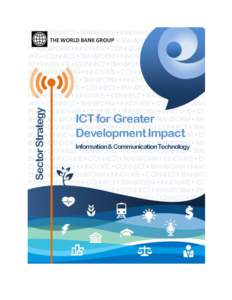 ICT for Greater Development Impact World Bank Group Strategy for Information and Communication Technology
