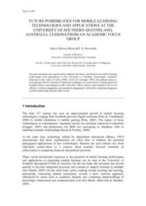 MoLTA[removed]FUTURE POSSIBILITIES FOR MOBILE LEARNING TECHNOLOGIES AND APPLICATIONS AT THE UNIVERSITY OF SOUTHERN QUEENSLAND, AUSTRALIA: LESSONS FROM AN ACADEMIC FOCUS