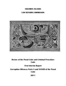 SOLOMON ISLANDS LAW REFORM COMMISSION Review of the Penal Code and Criminal Procedure Code First Interim Report