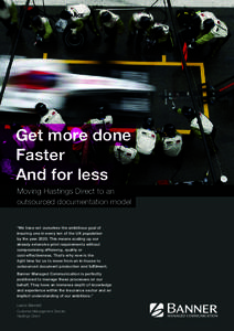 CASE STUDY // INSURANCE  Get more done Faster And for less Moving Hastings Direct to an