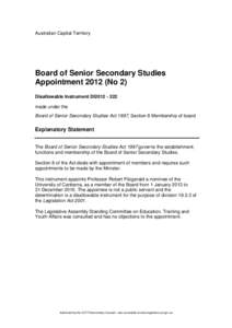 Australian Capital Territory  Board of Senior Secondary Studies Appointment[removed]No 2) Disallowable Instrument DI2012[removed]made under the