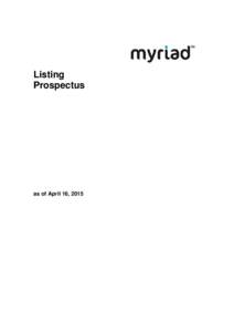 Listing Prospectus as of April 16, 2015  Myriad Group AG (the 