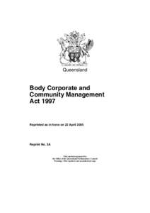 Queensland  Body Corporate and Community Management Act 1997