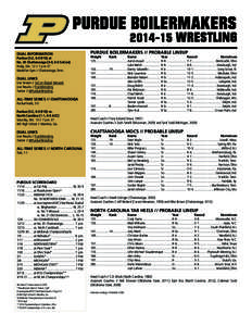 purdue Boilermakers[removed]Wrestling DUAL INFORMATION Purdue (5-2, 0-0 B1G) at No. 20 Chattanooga (3-0, 0-0 SoCon)