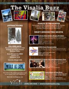 January/February[removed]ATTRACTIONS VISALIA IN THE WINTER The holidays are over but there is still lots to do. This time