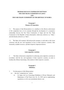 MEMORANDUM ON COOPERATION BETWEEN THE FAIR TRADE COMMISSION OF JAPAN AND THE FAIR TRADE COMMISSION OF THE REPUBLIC OF KOREA  Paragraph 1