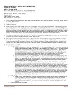 REGULAR MONTHLY BOARD MEETING MINUTES TOWN OF VERONA April 4, 2018 6:30 PM Town Hall, 7669 County Highway PD, WIPresent: Geller, Maxwell, Enburg, Dreger Absent: Duerst