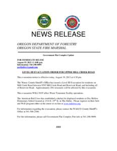 NEWS RELEASE OREGON DEPARTMENT OF FORESTRY OREGON STATE FIRE MARSHAL Government Flat Complex Update FOR IMMEDIATE RELESE August 19, 2013 @ 4:00 p.m.