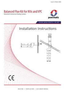 Issue 1.1 MarchBalanced Flue Kit for NVx and VPC Industrial & Commercial Heating Systems.  Installation Instructions