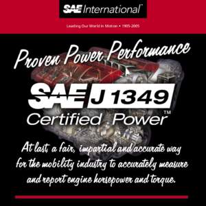 Leading Our World In Motion • [removed]At last, a fair, impartial and accurate way for the mobility industry to accurately measure and report engine horsepower and torque.