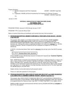 Program Numbers: 1) Member Companies and Their Employees: 40CGW1 / 40CGW2 (Type Sale B/E) 2) Employees of NAHB and Same Household as the Employee of a Member Company: 40CGW3 / 40CGW4 (Type Sale