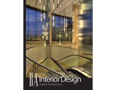 Interior Design Barber Architecture Barber Architecture has delivered design services for more than 10 million square feet