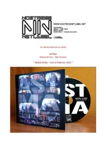 CD LIMITED EDITION 50 COPIES  ASTMA (Alexey Borisov – Olga Nosova)  “ Global Strike – Live in Palermo 2014 “