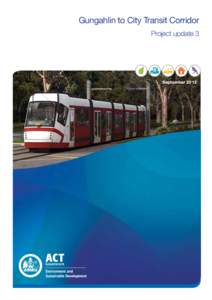 Gungahlin to City Transit Corridor Project update 3 September 2012  FOREWORD