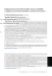 Quality Control in Crowdsourcing: A Survey of Quality Attributes, Assessment Techniques, and Assurance Actions FLORIAN DANIEL, Politecnico di Milano PAVEL KUCHERBAEV, Delft University of Technology CINZIA CAPPIELLO, Poli
