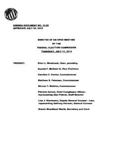 AGENDA DOCUMENT NO[removed]APPROVED JULY 25,2013 MINUTES OF AN OPEN MEETING OF THE FEDERAL ELECTION COMMISSION