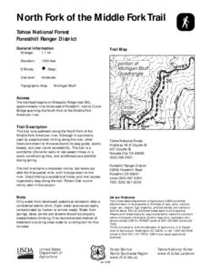 North Fork of the Middle Fork Trail Tahoe National Forest Foresthill Ranger District General Information  Trail Map