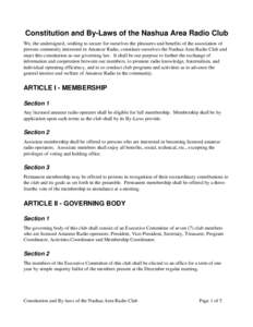 Constitution and By­Laws of the Nashua Area Radio Club We, the undersigned, wishing to secure for ourselves the pleasures and benefits of the association of  persons commonly interested in Am