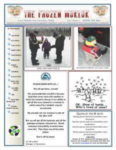 The Frozen Mukluk Local Monthly News from Faro, Yukon Vol. 5 Issue 2  FEBRUARY 2013