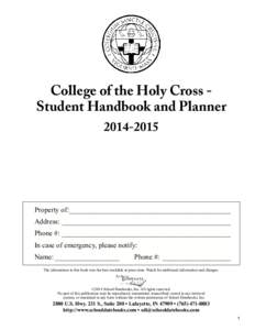 College of the Holy Cross Student Handbook and Planner[removed]Property of:______________________________________________ Address:________________________________________________ Phone #:_______________________________