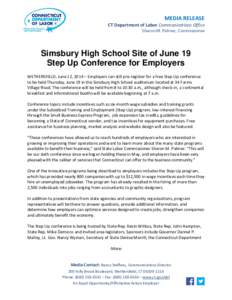 MEDIA RELEASE  CT Department of Labor Communications Office Sharon M. Palmer, Commissioner  Simsbury High School Site of June 19