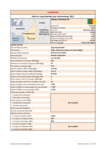 CAMEROON Data for crop/calendar year commencing: 2011 GENERAL INFORMATION Area (km²) Population (million) Currency