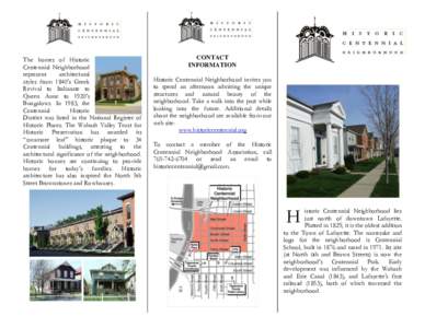 The homes of Historic Centennial Neighborhood represent architectural styles from 1840’s Greek Revival to Italianate to