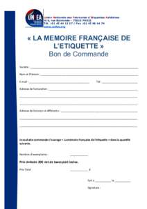 Union Nationale des Fabricants d’Etiquettes Adhésives 4/6, rue BorroméePARIS Tél. : Fax : www.unfea.org  « LA MEMOIRE FRANÇAISE DE