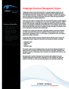 ImageLogix Document Management System ImageLogix creates virtual personnel files to manage employee paperwork and simultaneously eliminates manual filing and related physical storage demands. This Web-based document mana