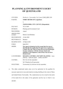 PLANNING & ENVIRONMENT COURT OF QUEENSLAND CITATION: Hendicott v. Toowoomba City CouncilQPEC 028