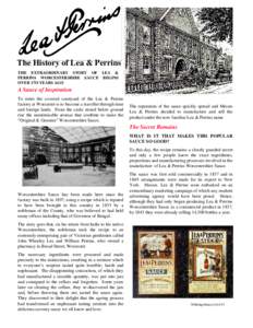 The History of Lea & Perrins THE EXTRAORDINARY STORY OF LEA & PERRINS WORCESTERSHIRE SAUCE BEGINS OVER 17O YEARS AGO  A Sauce of Inspiration