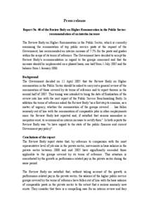 Press release Report No. 40 of the Review Body on Higher Remuneration in the Public Sector: recommendation of an interim increase The Review Body on Higher Remuneration in the Public Sector, which is currently examining 