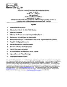 Financial Solvency Standards Board (FSSB) Meeting June 15, :00 a.m. – 1:00 p.m. 980 9th Street Conference Room, 2nd Floor Sacramento, CA 95814