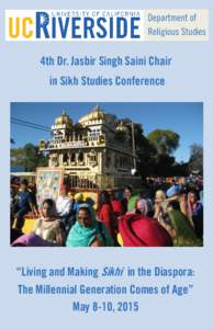 Department of Religious Studies 4th Dr. Jasbir Singh Saini Chair in Sikh Studies Conference