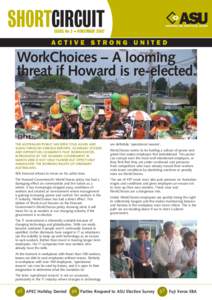 ISSUE No 3 • NOVEMBERWorkChoices – A looming threat if Howard is re-elected.  THE AUSTRALIAN PUBLIC HAS BEEN TOLD AGAIN AND