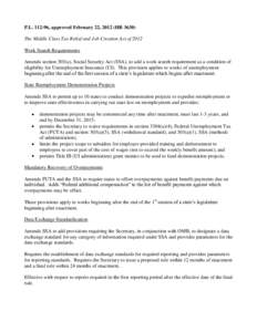 P.L[removed], approved February 22, 2012 (HR[removed]The Middle Class Tax Relief and Job Creation Act of 2012 Work Search Requirements Amends section 303(a), Social Security Act (SSA), to add a work search requirement as a 