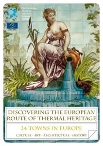 Discovering the European Route of Thermal Heritage 24 towns in Europe Culture - Art - Architecture - History  index