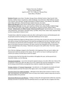 Indiana University Southeast Faculty Senate Minutes April 24, [removed]:00 p.m. Hoosier West James Barry, President Members Present: James Barry, President, George Harvey, Michael Hutchins, Diane Russell, Emily Sheehan