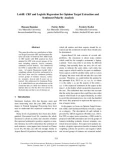 Lsislif: CRF and Logistic Regression for Opinion Target Extraction and Sentiment Polarity Analysis Hussam Hamdan Aix-Marseille University 