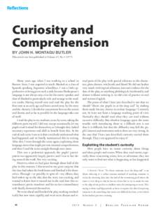 Curiosity and Comprehension BY JOHN H. MONTAGU BUTLER This article was first published in Volume 15, No[removed]).