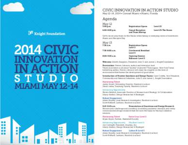 CIVIC INNOVATION IN ACTION STUDIO May 12-14, 2014 • Conrad Miami • Miami, Florida Agenda May 12 3:00 p.m.