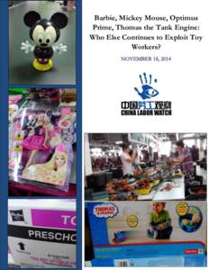 Barbie, Mickey Mouse, Optimus Prime, Thomas the Tank Engine: Who Else Continues to Exploit Toy Workers?  Who Else Continues to Exploit Toy Workers?