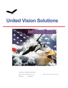 United Vision Solutions  10 Center St. , Chicopee, MA 01013, USA Email: [removed] Sales Dept.