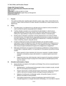 UC Davis Policy and Procedure Manual Chapter 360, Physical Facilities Section 21, Space Resources Allocation and Usage Date: Supersedes: and, Responsible Department: Capital Resource Manage