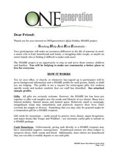 Dear Friend: Thank you for your interest in ONEgeneration’s 2014 Holiday SHARE project. – Sending Help And Real Essentials –